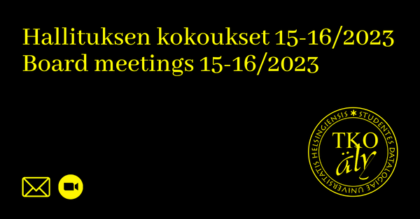 Hallituksen kokoukset 15 & 16 // Board meetings 15 & 16